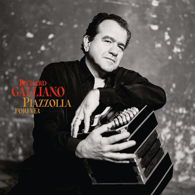 The cover of Piazzolla Forever by Richard Galliano