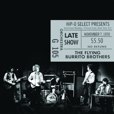 The cover of Authorized Bootleg: Fillmore East, New York, N.Y., Late Show, November 7, 1970 by The Flying Burrito Brothers