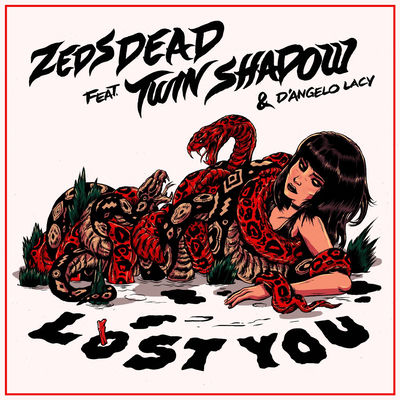 The cover of Lost You by Zeds Dead