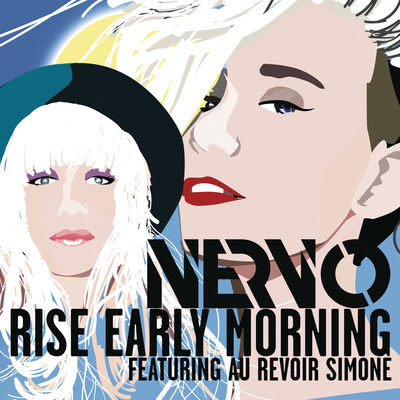 The cover of Rise Early Morning by NERVO