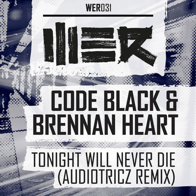 The cover of Tonight Will Never Die (Audiotricz Remix) by Code Black