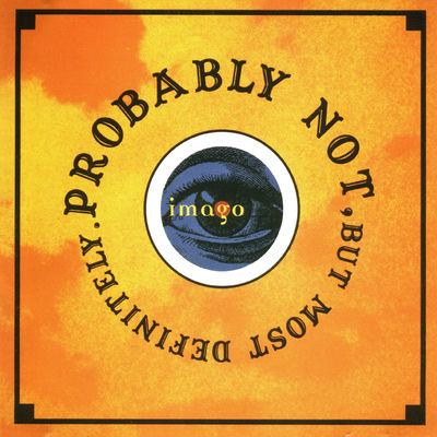 Cover von „Probably Not, But Most Definitely“ von Imago