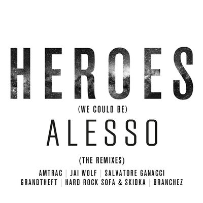 The cover of Heroes (We Could Be) by Alesso