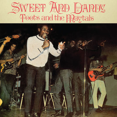 Cover von „Sweet and Dandy“ von Toots & The Maytals