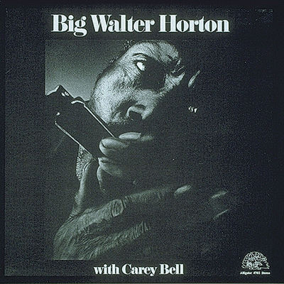 Cover von „Big Walter Horton With Carey Bell“ von Big Walter Horton