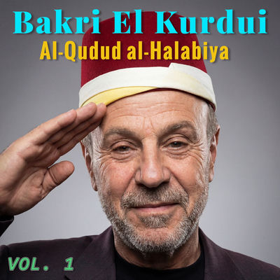 Cover von „Al-Qudud al-Halabiya, Vol. 1“ von Bakri al-Kurdi