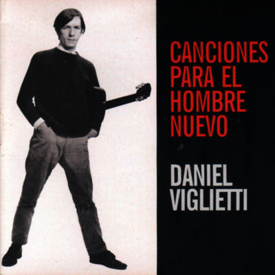 The cover of Canciones para el hombre nuevo by Daniel Viglietti
