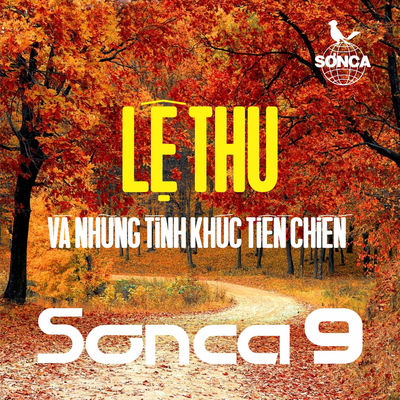 The cover of Sơn Ca 9: Và Những Tình Khúc Tiền Chiến by Lệ Thu