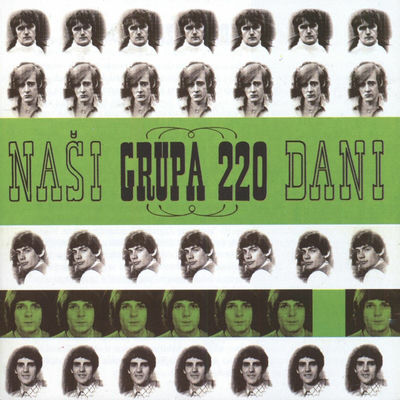 The cover of Naši dani by Grupa 220