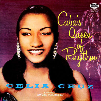 The cover of Cuba's Queen of Rhythm by La Sonora Matancera