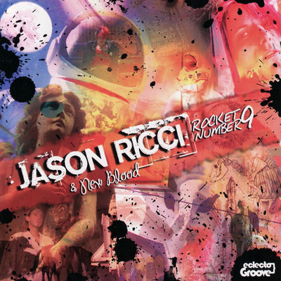 The cover of Rocket Number 9 by Jason Ricci & New Blood